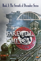 Farewell, My Boy 1922912298 Book Cover