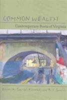 Common Wealth: Contemporary Poets of Virginia 0813922232 Book Cover