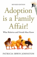 Adoption Is a Family Affair! What Relatives and Friends Must Know 0944934285 Book Cover