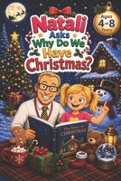 Natali Asks: Why Do We Have Christmas? B0H2Q7BXLS Book Cover