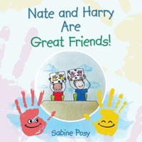 Nate and Harry Are Great Friends! 1665727810 Book Cover