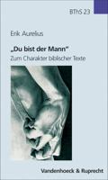 Du Bist Der Mann: Zum Charakter Biblischer Texte 3525615825 Book Cover