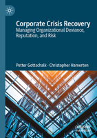 Corporate Crisis Recovery: Managing Organizational Deviance, Reputation, and Risk 3031588347 Book Cover