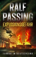 Explosionsgefahr - Terror in Deutschland 1658012313 Book Cover