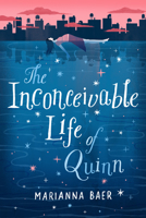 The Inconceivable Life of Quinn 1419723022 Book Cover