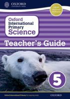 Oxford International Primary Science Stage 5: Age 9-10 Teacher's Guide 5 019839487X Book Cover