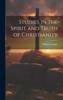 Studies in the Spirit and Truth of Christianity 1022154540 Book Cover