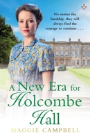 A New Era for Holcombe Hall 1405966408 Book Cover
