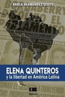 Elena Quinteros: y la libertad en América Latina (Spanish Edition) B0CVR4DB5Y Book Cover