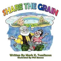 Share The Grain 1449060595 Book Cover