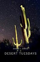 Desert Tuesdays 144999623X Book Cover
