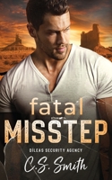 Fatal Misstep: A Protector Romantic Suspense (Dìleas Security Agency) B0FB958M5V Book Cover