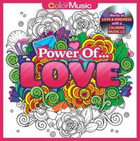 Power Of Love Adult Coloring Book With Bonus Relaxation Music CD Included: Color With Music 198813756X Book Cover