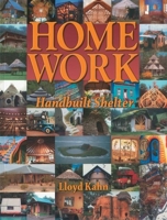 Home Work: Handbuilt Shelter 0936070331 Book Cover
