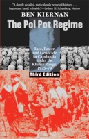 The Pol Pot Regime: Race, Power, and Genocide in Cambodia under the Khmer Rouge, 1975-79 9749575717 Book Cover