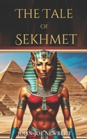 The Tale of Sekhmet B0DVPSF3K2 Book Cover