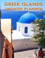 Greek Islands Undated Planner: Oia, Santorini view 2. 8.5 x 11 Undated weekly Illustrated planner/ planning calendar. Painting Greece 1710035501 Book Cover