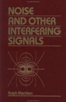 Noise and Other Interfering Signals 0471542881 Book Cover