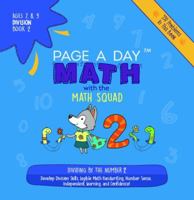 Page A Day Math Division Book 2: Dividing by 2 1947286730 Book Cover