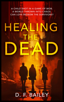 Healing the Dead 1036703495 Book Cover