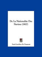 De La Nationalite Des Navires (1907) 1287351557 Book Cover