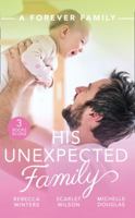 A Forever Family: His Unexpected Family 0263276597 Book Cover