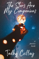 The Stars Are My Companions: A Poetry Book B0C9S7QXR4 Book Cover