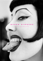 Derek Ridgers: Photographs 1908211695 Book Cover
