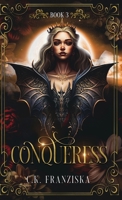Conqueress (The Crymzon Chronicles Book 3) B0F5K5HPV3 Book Cover
