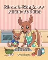 Kimmie Kangaroo Bakes Cookies 1646707877 Book Cover
