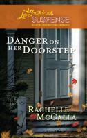 Danger on Her Doorstep 0373444273 Book Cover