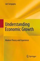 Understanding Economic Growth: Modern Theory and Experience 1489982515 Book Cover