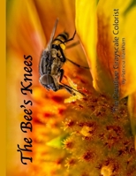 The Bee's Knees: The Creative Grayscale Colorist 1987438310 Book Cover