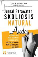 Jurnal Perawatan Skoliosis Natural Anda (2 Edisi): Petunjuk Per Hari Selama 12 Minggu Untuk Tulang Belakang Yang Lebih Lurus Dan Kuat! 9811147582 Book Cover