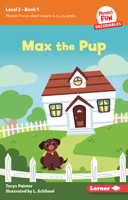 Max the Pup: Book 1 B0CPM5FTQV Book Cover
