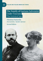 The Family of Gaetano Salvemini Under Fascism: The Inimical Son 3031238397 Book Cover