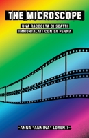 The Microscope. Una raccolta di scatti immortalati con la penna B08W3Y3FZ9 Book Cover