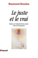 Le Juste et le vrai 2213594295 Book Cover