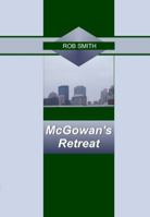 McGowan's Retreat 0982060947 Book Cover