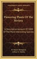 Flowering plants of the Riviera 0548486824 Book Cover