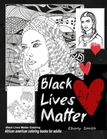 Black lives matter coloring African American COLORING BOOKS FOR ADULTS: Black women adults coloring book B08GFYF142 Book Cover