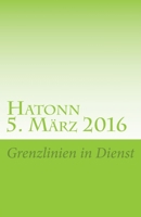 Hatonn (5. März 2016): Grenzlinien in Dienst 1542323010 Book Cover
