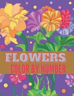 Flowers Color By Number.: color by numbers for adults and children with by number. (Flowers Colorr by Numbers. null Book Cover