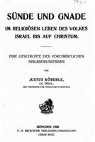 Sunde Und Gnade Im Religi�sen Leben Des Volkes Israel Bis Auf Christum 153479929X Book Cover