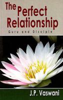The Perfect Relationship: Guru and Disciple 8120737199 Book Cover