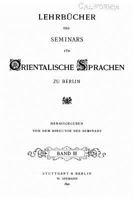 Lehrbucher Des Seminars Fur Orientalische Sprachen Zu Berlin - Band III 1533618674 Book Cover