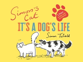 Simon's Cat: It's a Dog's Life 1786897008 Book Cover