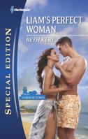 Liam's Perfect Woman (Home to Harbor Town, #2) 0373656181 Book Cover