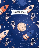 Sketchbook: Space Rockets Sketch Book for Kids Practice Drawing and Doodling Sketching Book for Toddlers & Tweens 1712543954 Book Cover