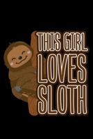 This girl loves Sloth: 6x9 120 pages blank | Your personal Diary 1673956602 Book Cover